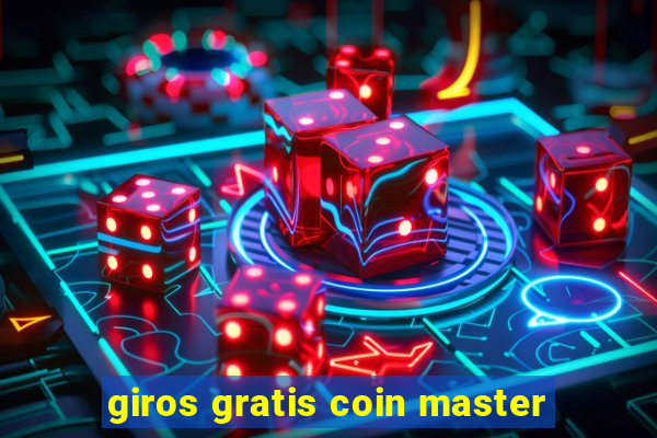 giros gratis coin master